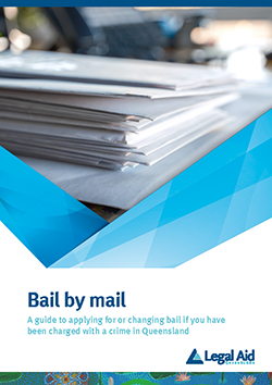 Bail by mail—a guide for bail or varying bail if you have been charged with a crime in Queensland thumbnail